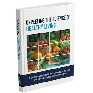 Bonus #1: Unpeeling The Science of Healthy Living